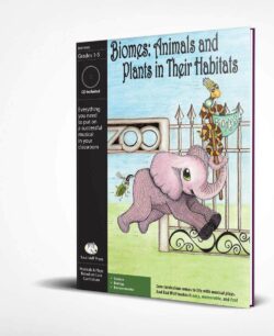 Musical Play: Biomes: Animals and Plants in Their Habitats