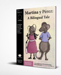 Musical Play: Martina y Pérez: A Bilingual Tale in English and Spanish