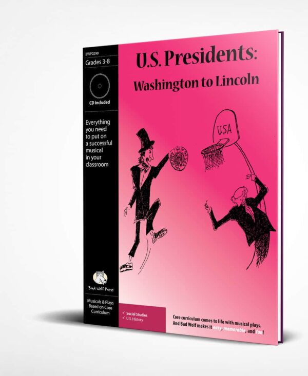 Musical Play: U.S. Presidents: Washington to Lincoln